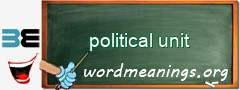 WordMeaning blackboard for political unit